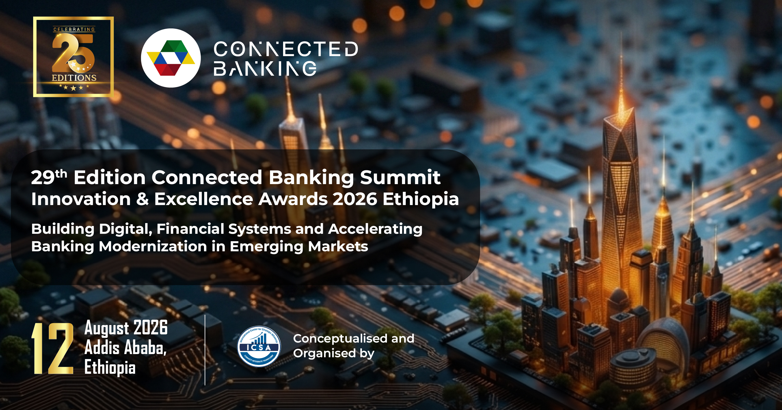 29th Edition Connected Banking Summit &ndash; Ethiopia 2026 Returns to Addis Ababa to Accelerate Digital Banking Modernization in Emerging Markets